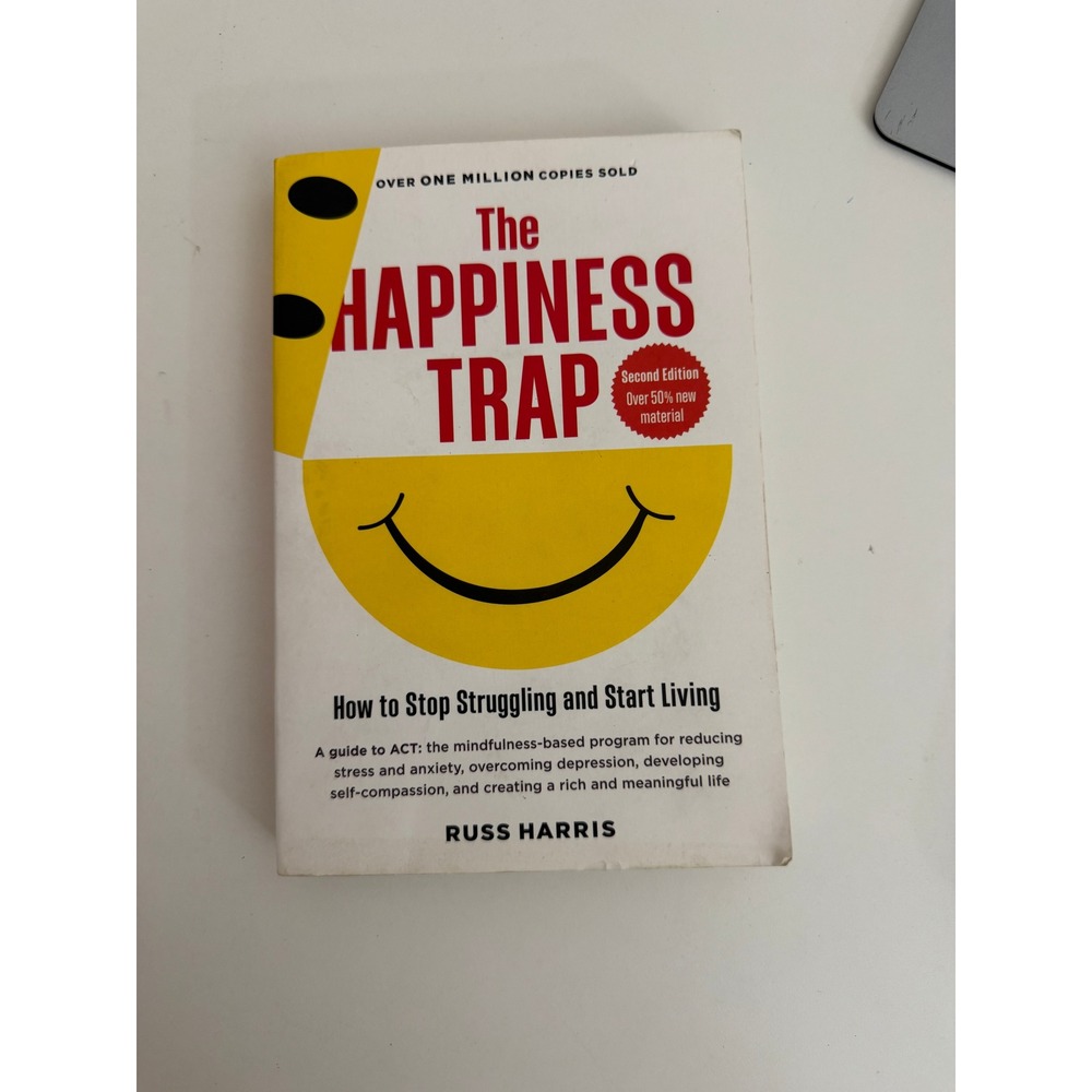 The Happiness Trap Russ Harris Second Edition ACT Mindfulness Self Help Book